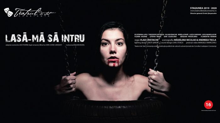 Premieră la Teatrul de Stat Constanţa: „Lasă-mă să intru”. Interzis celor sub 16 ani