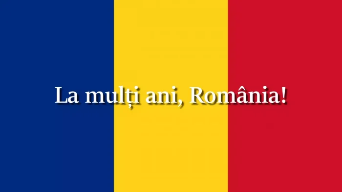 La mulți ani, România! Nu ești perfectă, dar ești cea mai bună Românie din istorie